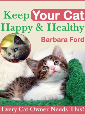 cover image of Keep Your Cat Happy and Healthy